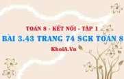 Bài 3.43 trang 74 SGK Toán 8 tập 1 Kết nối tri thức